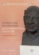 Conflicting Philosophies And International Trade Law