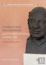 Conflicting Philosophies And International Trade Law