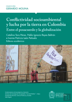 Bertrand.pt - Conflictividad Socioambiental Y Lucha Por La Tierra En Colombia: Entre El Posacuerdo Y La Globalización