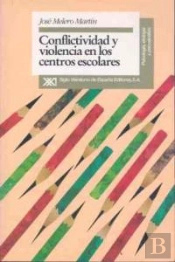 Conflictividad Y Violencia En Los Centros Escolares