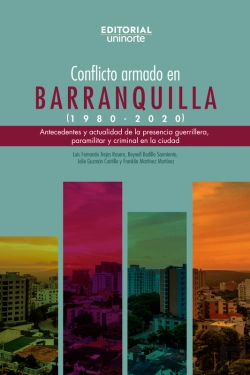 Bertrand.pt - Conflicto Armado En Barranquilla (1980-2020)