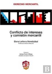 Conflicto De Intereses Y Comisión Mercantil