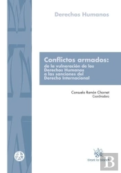 Conflictos Armados: De La Vulneración De Los Derechos Humanos A Las Sanciones Del Derecho Internacio