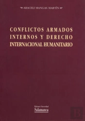 Conflictos Armados Internos Y Derecho Internacional Humanitario