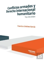 Conflictos Armados Y Derecho Internacional Humanitario 2ª Edic.