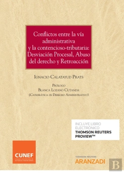 Bertrand.pt - Conflictos Entre La Vía Administrativa Y La Contencioso-Tributaria: Desviación Procesal, Abuso Del D