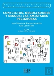 Conflictos, Negociadores Y Sesgos: Las Amistades Peligrosas