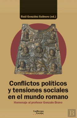 Bertrand.pt - Conflictos Politicos Y Tensiones Sociales En El Mundo Romano