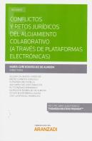 Conflictos Y Retos Jurídicos Del Alojamiento Colaborativo (A Través De Plataformas Electrónicas) (Pa