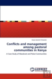 Conflicts And Management Among Pastoral Communities In Kenya