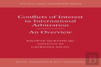 Conflicts Of Interest In International Arbitration: An Overview