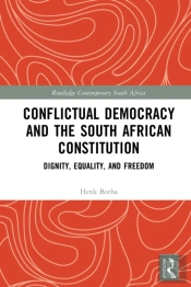 Conflictual Democracy And The South African Constitution