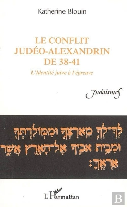 Bertrand.pt - Conflit Judeo Alexandrin De 38-41 ; L'Identite Juive A L'Epreuve