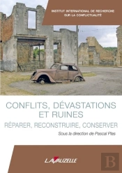 Conflits, Dévastations Et Ruines