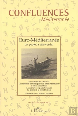 Bertrand.pt - Confluences Mediterranee ; Euro-Mediterranee ; Un Projet A Reinventer