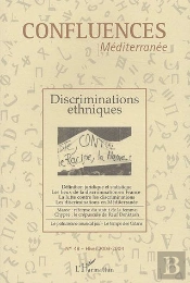 Confluences Mediterranée T.48 ; Discriminations Ethniques (Édition 2003/2004)