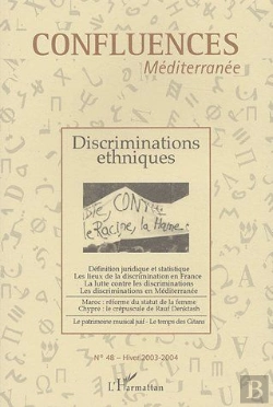 Bertrand.pt - Confluences Mediterranée T.48 ; Discriminations Ethniques (Édition 2003/2004)