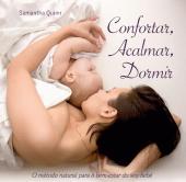 Confortar, Acalmar, Dormir