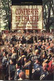 Confréries De Charité En Normandie : Enquête En Pays D'Auge