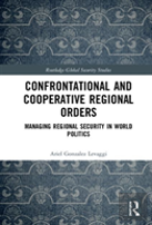 Confrontational And Cooperative Regional Orders