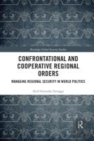 Confrontational And Cooperative Regional Orders