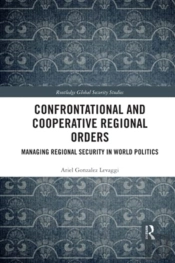 Confrontational And Cooperative Regional Orders
