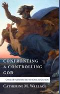 Confronting A Controlling God