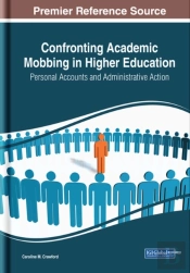 Confronting Academic Mobbing In Higher Education