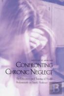 Confronting Chronic Neglect