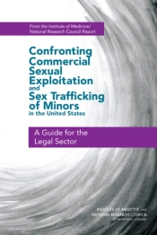 Confronting Commercial Sexual Exploitation And Sex Trafficking Of Minors In The United States