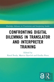 Confronting Digital Dilemmas In Translator And Interpreter Training