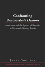 Confronting Dostoevskyâ€™S Â«Demonsâ»