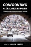 Confronting Global Neoliberalism