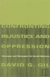 Confronting Injustice And Oppression