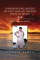 Confronting Myself, My Past, And My Present State Of Being