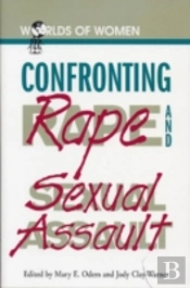 Confronting Rape And Sexual Assault