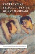 Confronting Religious Denial Of Gay Marriage