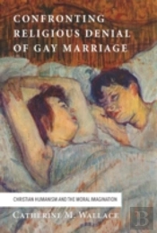 Confronting Religious Denial Of Gay Marriage