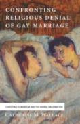 Confronting Religious Denial Of Gay Marriage