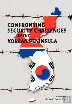 Bertrand.pt - Confronting Security Challenges On The Korean Peninsula