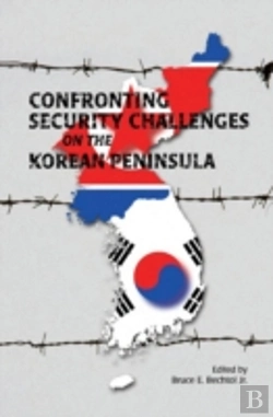 Bertrand.pt - Confronting Security Challenges On The Korean Peninsula