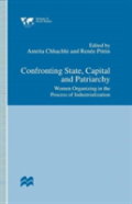 Confronting State, Capital And Patriarchy