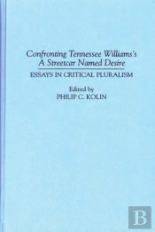 Confronting Tennessee Williams'S A Streetcar Named Desire