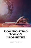 Confronting Today'S Prophecies