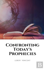 Confronting Today'S Prophecies