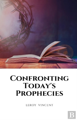 Bertrand.pt - Confronting Today'S Prophecies