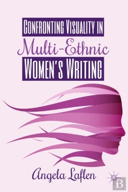 Bertrand.pt - Confronting Visuality In Multi-Ethnic Women'S Writing