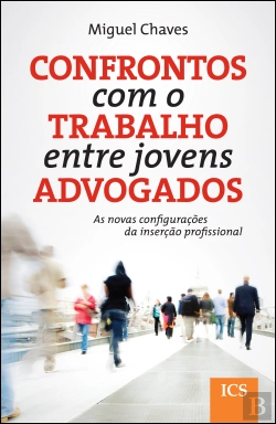 Bertrand.pt - Confrontos com o Trabalho entre Jovens Advogados