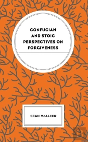 Confucian And Stoic Perspectives On Forgiveness