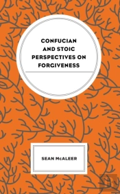 Confucian And Stoic Perspectives On Forgiveness